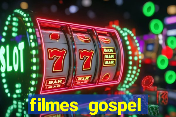 filmes gospel baseadas em fatos reais emocionantes